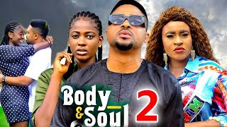 BODY AND SOULSEASON 2 New Movie Mike Godson Mary Igwe Ella Idu 2024 Latest Nollywood Movie [upl. by Retha]