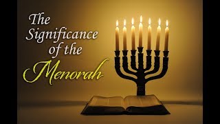 The Significance of the Menorah [upl. by Yadsendew82]