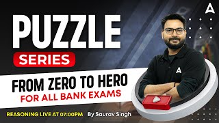 Puzzles in Reasoning for all Bank Exams  Puzzle Reasoning Tricks by Saurav Singh [upl. by Dareen]