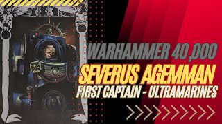 10th Edition Lore  Ultramarines Captain Severus Agemman 40k shorts [upl. by Attevaj305]