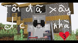 minecraft  tôi đã xây được nhà và còn nhiều thứ mới mà tôi chưa từng thấy  tập 3 [upl. by Ellmyer]