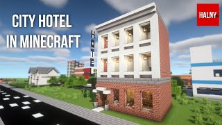 City hotel in minecraft  Tutorial [upl. by Yartnoed37]