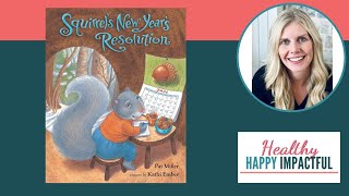 Squirrels New Years Resolution Best New Years Read Aloud Books For Kids [upl. by Amaral]