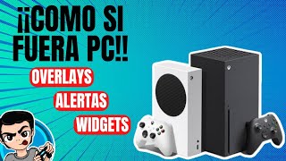 HACER STREAM DESDE CONSOLA  AGREGA ALERTAS OVERLAYS Y WIDGETS [upl. by Matty]