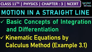 Class 11th Physics  Kinematic Equations by Calculus Method Example 31  Chapter 3  NCERT [upl. by Mourant]