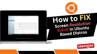 How to FIX Screen Resolution ISSUE in Ubuntu Based Distros [upl. by Shelden]