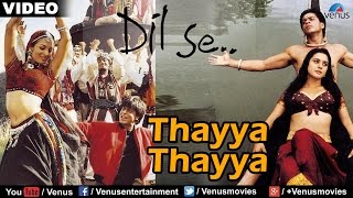 Thayya Thayya Dil Se [upl. by Tilagram]