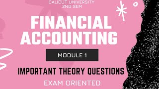 Calicut University 2nd Sem Bcom Financial Accounting Module 1 Important Theory Questions With Notes [upl. by Jennica]