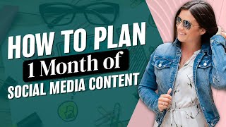 How to Plan 1 Month of Social Media Content [upl. by Gipson331]