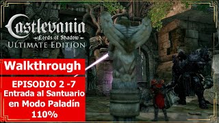 Castlevania Lords of Shadow  Episodio 27  quotEntrada al Santuarioquot en Modo Paladin 110 [upl. by Azmah]