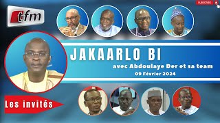 🚨TFM LIVE  Jakaarlo bi du 09 Février 2024 avec Abdoulaye Der et sa team [upl. by Ymled]