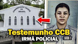 TESTEMUNHO CCB A IRMÃ POLICIAL  MUITO FORTE ESSE LIVRAMENTO [upl. by Au]