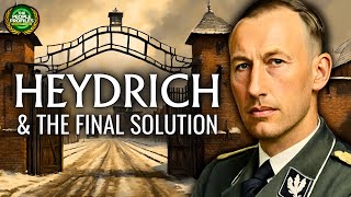 Reinhard Heydrich amp The Final Solution Documentary [upl. by Cook]