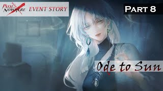 Path to Nowhere Event Story Ode to Sun Part 8 [upl. by Tarton]