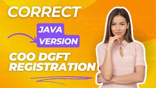 Correct Java Version for COO DGFT [upl. by Ruberta]