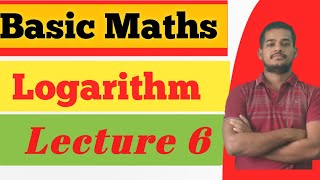 Basic Maths। Logarithm Lecture 6 ll [upl. by Ellehcil91]