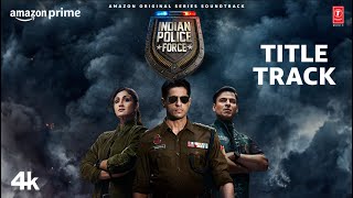 Indian Police Force Title Track Rohit Shetty  Sidharth Malhotra Shilpa Shetty Vivek Oberoi [upl. by Giwdul]