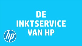 HP Instant Ink  De inktvervangingsservice van HP [upl. by Chicoine]