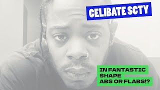 CELIBACY TALKS IN FANTASTIC SHAPE ABS OR FLABS [upl. by Oicnanev]