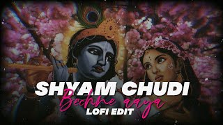 Shyam chudi bechne aaya  Lofi edit  Relax amp Chill  Lofi bhajan  Sarthak Sharma [upl. by Nilahs]