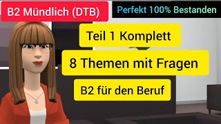 Alle 8 Themen B2 Prüfung Beruflich Mündliche Prüfung B2 für den Beruf MündlichePrüfungB2 [upl. by Gnirol]