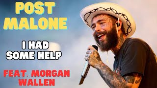 Post Malone  I Had Some Help feat Morgan Wallen Audio  Post Malone I Had Some Help [upl. by Aldus]