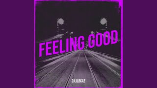 Feeling Good [upl. by Milla]