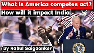 US introduces America Competes Act How will it impact India  Latest Current Affairs  UPSC 2022 [upl. by Alsworth]