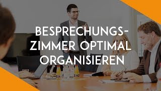 Das Besprechungszimmer optimal organisieren  BüroKaizen [upl. by Ekusoyr]