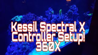 Kessil 360x Spectral X controller set up Acclimation and lunar mode explained [upl. by Uchida]