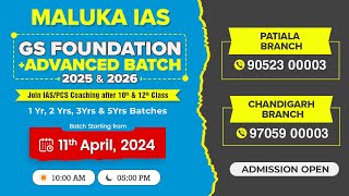 Patiala amp Chandigarh Branch  GS Foundation Batch for UPSC CSE 2025 amp 2026  Maluka IAS [upl. by Demmahom620]