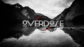 Overdose Air quotTech 001quot [upl. by Rugg]