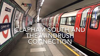 Clapham South and the Windrush Connection Tales From The Tube Episode 1 [upl. by Rafe925]