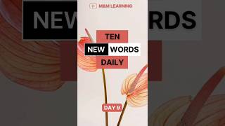 10 NEW WORDS DAILY  DAY 9  ENGLISH VOCABULARY  MampM LEARNING mandmlearning [upl. by Paola516]