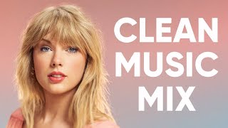 1 Hour Clean Pop Songs Playlist  Clean Pop Playlist 2023  Clean Pop Music Mix Clean Po [upl. by Phelgon]