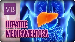 Hepatite Medicamentosa  Você Bonita 221117 [upl. by Amabelle40]