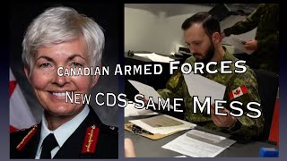 CANADIAN ARMED FORCES Under New Management but Still in a Mess [upl. by Ithaman]