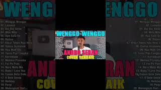 WENGGOWENGGO  ANDRO SERAN FULL ALBUM TERBARU 2024 💖 LAGU DANSA KIZOMBA TERBARU 2024 [upl. by Ahsin840]