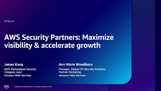 AWS reInforce 2024  AWS Security Partners Maximize visibility amp accelerate growth PTN121 [upl. by Eycats]