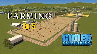 Cities Skylines Lets Play  Ep 5  Farming [upl. by Klockau]