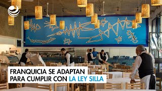 Franquicia se adaptan para cumplir con la Ley Silla [upl. by Ribak]