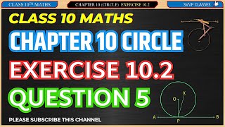 class 10th maths chapter 10 102 question number 5  circle class 102  unlockstudy [upl. by Atnicaj]