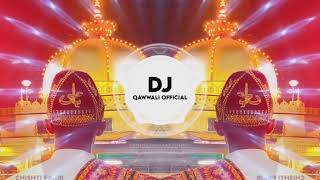 New Dj Remix Qawwali ❤️ 2024  Khwaja Garib Nawaz Qawwali ❤️  Ajmer Urs Special Qawwali  2024 [upl. by Ahtiek]