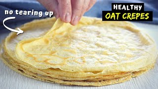 How to make CREPES with OATS that dont fall apart [upl. by Essile657]