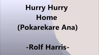 Rolf Harris Hurry Hurry Home Pokarekare Ana [upl. by Ixel800]