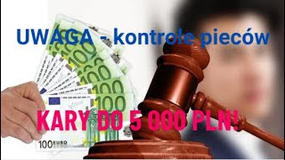 kontrola piece  Kontrola pieców  kary do 5 000 zł Nawet jeśli się nie obawiasz warto wiedzieć [upl. by Brouwer]