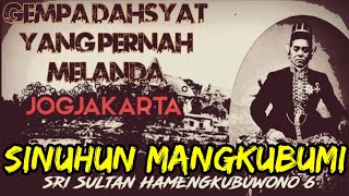 SULTAN HAMENGKUBUWONO 6  GEMPA DAHSYAT MENGGUNCANG JOGJAKARTA [upl. by Acquah]