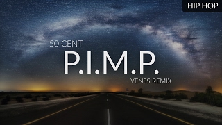 50 Cent  PIMP yenss Remix [upl. by Eyeleen]