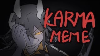 KARMA  ANIMATION MEME [upl. by Allebram]