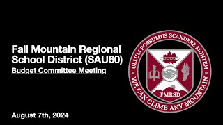 FMRSD SAU60 Budget Committee Meeting  August 7th 2024 [upl. by Iroak]